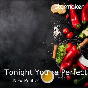 Tonight You're Perfect