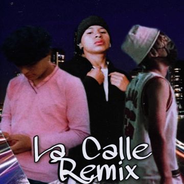 La Calle - Remix