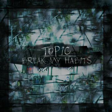 Break My Habits-cover
