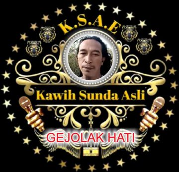 GEJOLAK HATI - SDA KSA