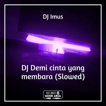 DJ Demi cinta yang membara (Slowed)-cover