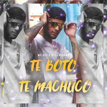 Te Boto Te Machuco