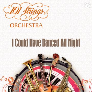 I COULD HAVE DANCED ALL NIGHT