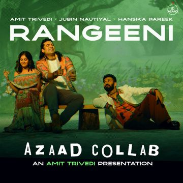 Rangeeni - From "Azaad Collab"
