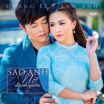 Sao Anh Nỡ Đành Quên -cover