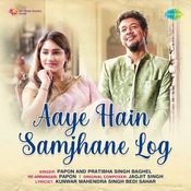 Aaye Hain Samjhane Log - Papon-cover