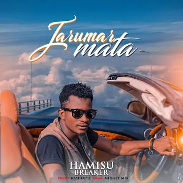 hamisu-breaker-jarumar-mata-cover-image