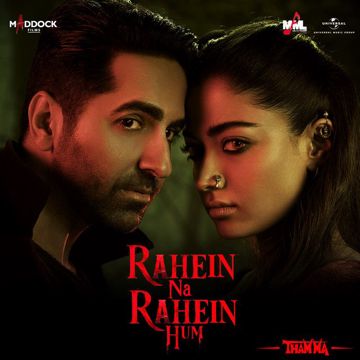 Rahein Na Rahein Hum - From “Thamma"