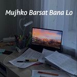Mujhko Barsat Bana Lo