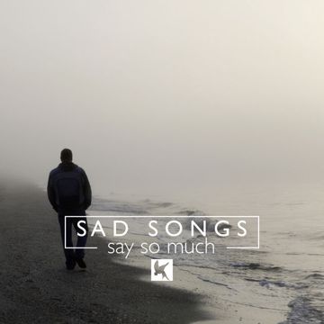 Sad Songs (Say So Much)-cover