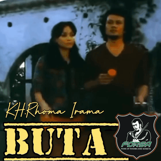 Buta KH.Rhoma Irama ( Original )