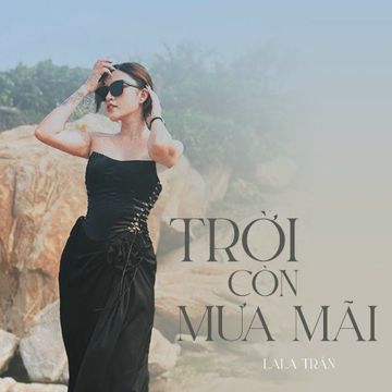Trời Còn Mưa Mãi (Cover)