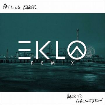 Back To Galveston (Eklo Remix)-cover