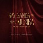 Kay Ganda Ng Ating Musika-cover