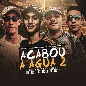 Acabou a Água 2 (Dá um Pouquinho de Leite?) [feat. MC Buraga]-cover
