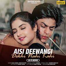 Aisi Deewangi Dekhi Nahi Kahi-cover
