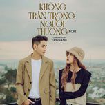 Không Trân Trọng Người Thương (Lofi Version)-cover
