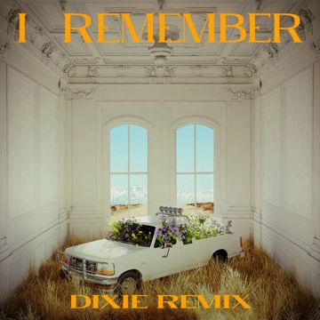 I Remember (Dixie Remix)-cover