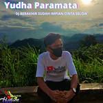 DJ Berakhir Sudah Impian Cinta Selow-cover