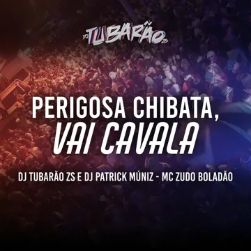 PERIGOSA CHIBATA, VAI CAVALA