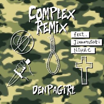 COMPLEX REMIX feat. Jinmenusagi, NIHA-C-cover