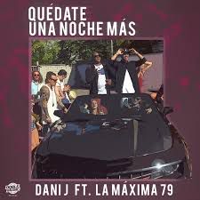 Quédate una Noche Más (feat. La Máxima 79)-cover