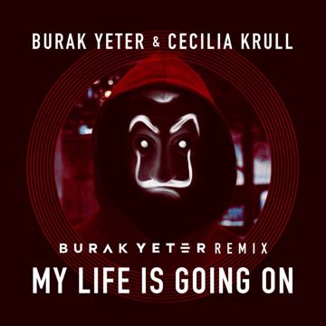 My Life Is Going On (Burak Yeter Remix)-cover
