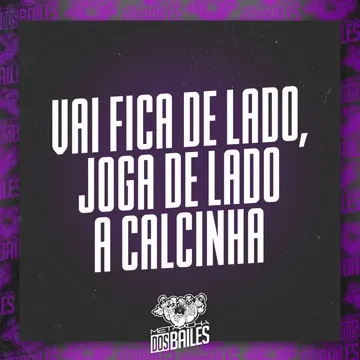 Vai Fica de Lado, Joga de Lado a Calcinha-cover