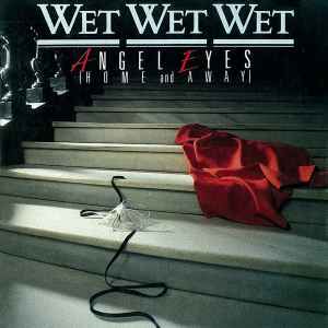 wet-wet-wet-angel-eyes-home-and-away-cover-image