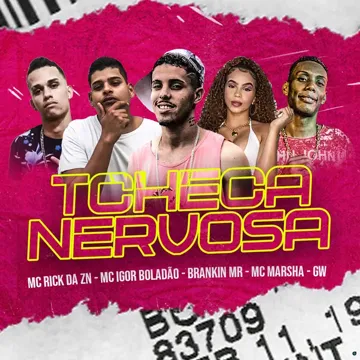Tcheca Nervosa (feat. Mc Igor Boladão, MC Marsha & Mc Gw) (feat. Mc Igor Boladão, MC Marsha & Mc Gw)