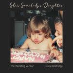 She's Somebody's Daughter (The Wedding Version)-cover