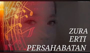 Erti Persahabatan Zura