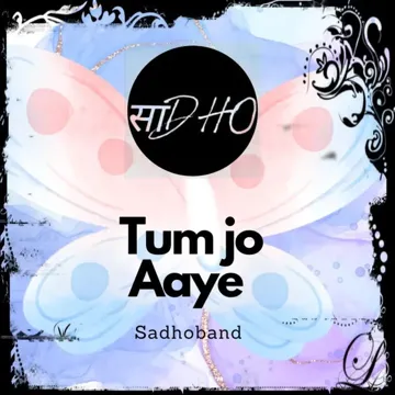 Tum jo aaye