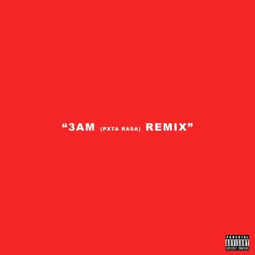 3AM (PXT4 RASA) (Remix)-cover