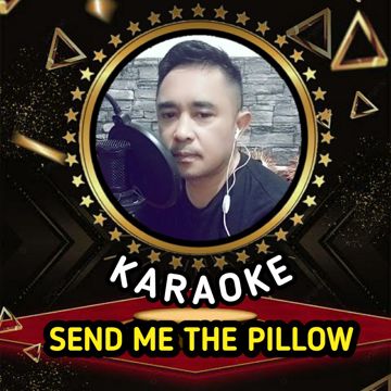 SEND ME THE PILLOW (KARAOKE)