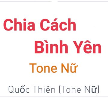 Chia Cách Bình Yên || Tone Nữ-cover