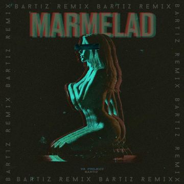 MARMELAD (BartiZ Remix)-cover