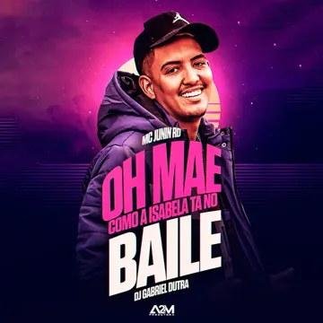 Oh Mãe Como a Isabela Tá no Baile-cover