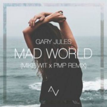 Mad World ( Mike Wit X PMP Remix)-cover