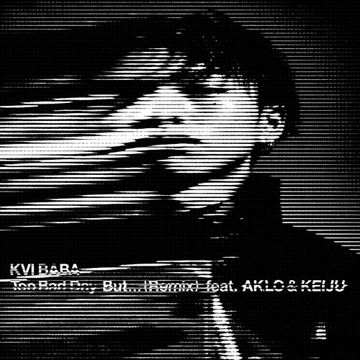 Too Bad Day But... (feat. AKLO & KEIJU) [Remix]-cover