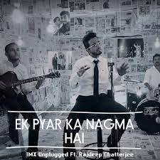 Ek pyaar ka nagma (Short Unplugged Ver.)