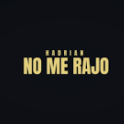 No Me Rajo