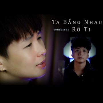 Ta Bằng Nhau-cover