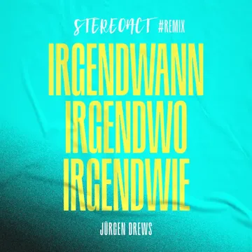 Irgendwann irgendwo irgendwie (Stereoact Remix)-cover