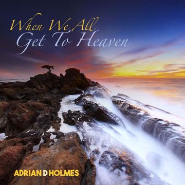 When We All Get To Heaven-cover