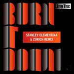 Burn It Down(Stanley Clementina & Zurich Remix)-cover