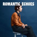 romantic-echoes-arungi-cover-image