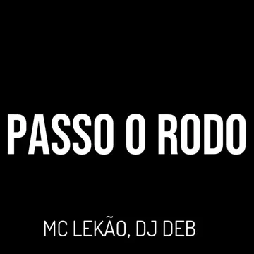 Passo O Rodo