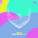 What We Do(Re-Edit)-cover