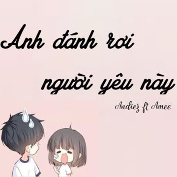 Anh Đánh Rơi Người Yêu Này-cover